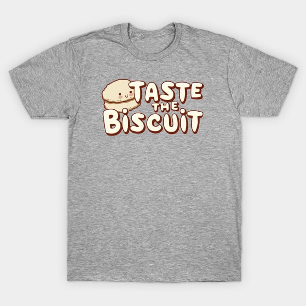 Taste the biscuit T-Shirt by Summyjaye